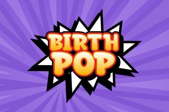 Birth Pop: A Playful Display Font That Elevates Small Business Branding