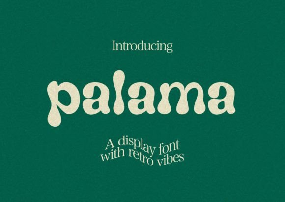 Palama: A Display Font That Makes Your Campaigns Instantly Recognizable