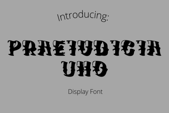 Praeiudicia Uno: A Bold Display Font for Handmade Brands